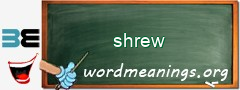 WordMeaning blackboard for shrew